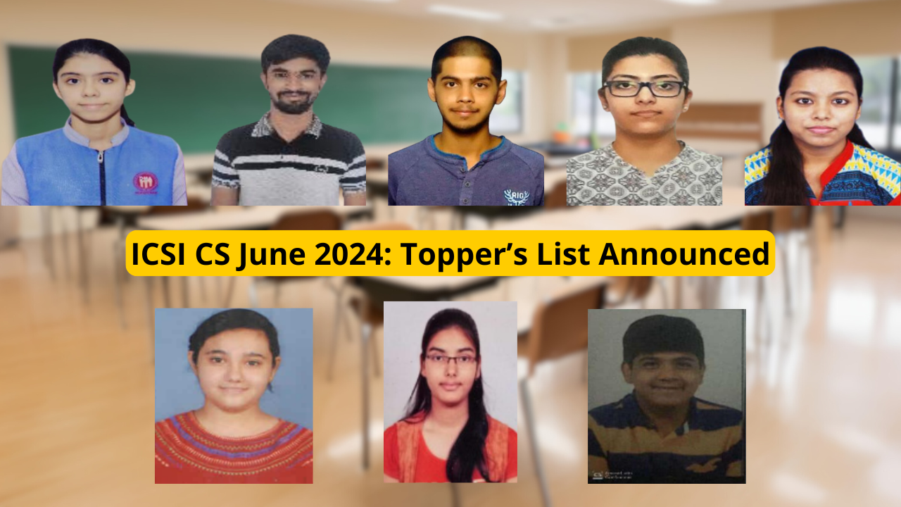 ICSI CS Professional Topper List June 2024 Announced: Check Complete List of Top Rankers Here for Old and New Syllabus ICSI CS Professional Topper List June 2024 Announced: Check Complete List of Top Rankers Here for Old and New Syllabus