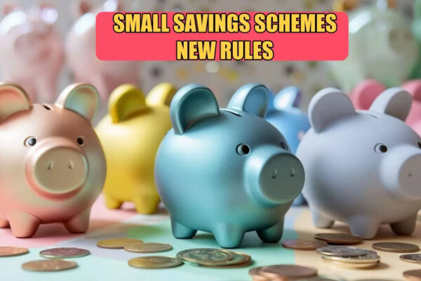 Small Savings Schemes: 6 new rules from October 1 for PPF, NSS, Sukanya Samriddhi Yojana & other schemes – check details